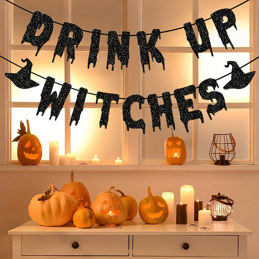 Drink Up Witches Halloween Party Banner