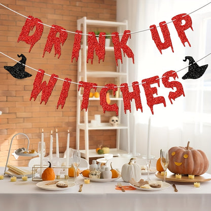 Drink Up Witches Halloween Party Banner