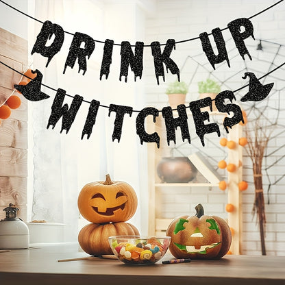 Drink Up Witches Halloween Party Banner
