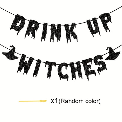 Drink Up Witches Halloween Party Banner