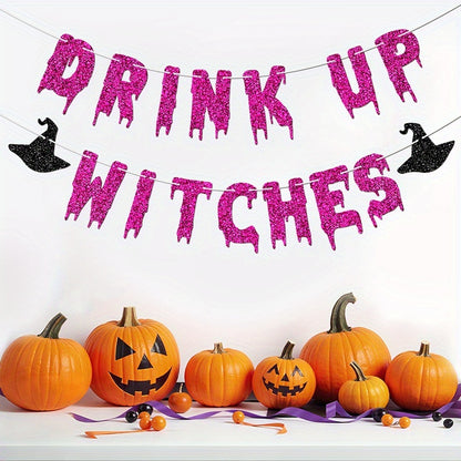 Drink Up Witches Halloween Party Banner