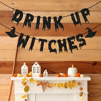 Drink Up Witches Halloween Party Banner